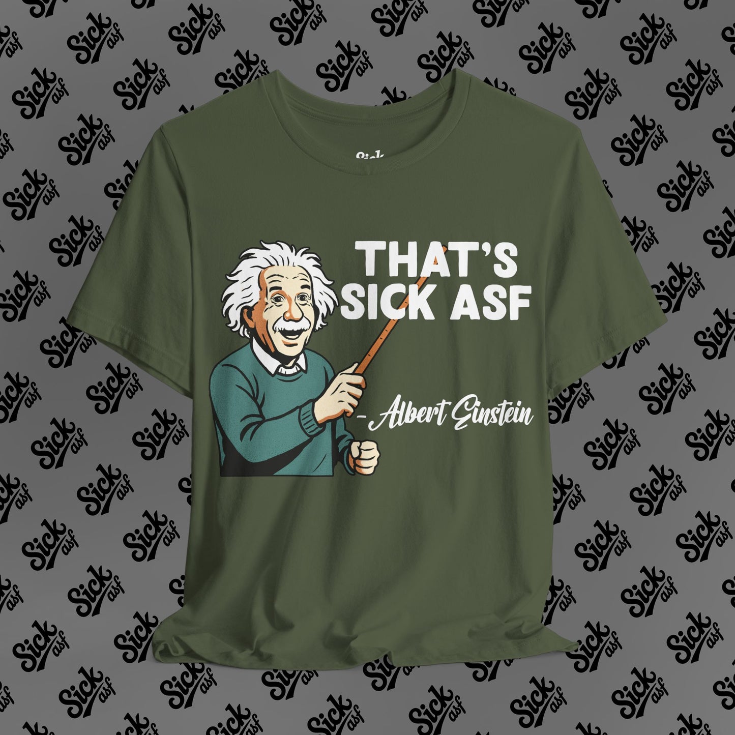Sick Einstein Tee