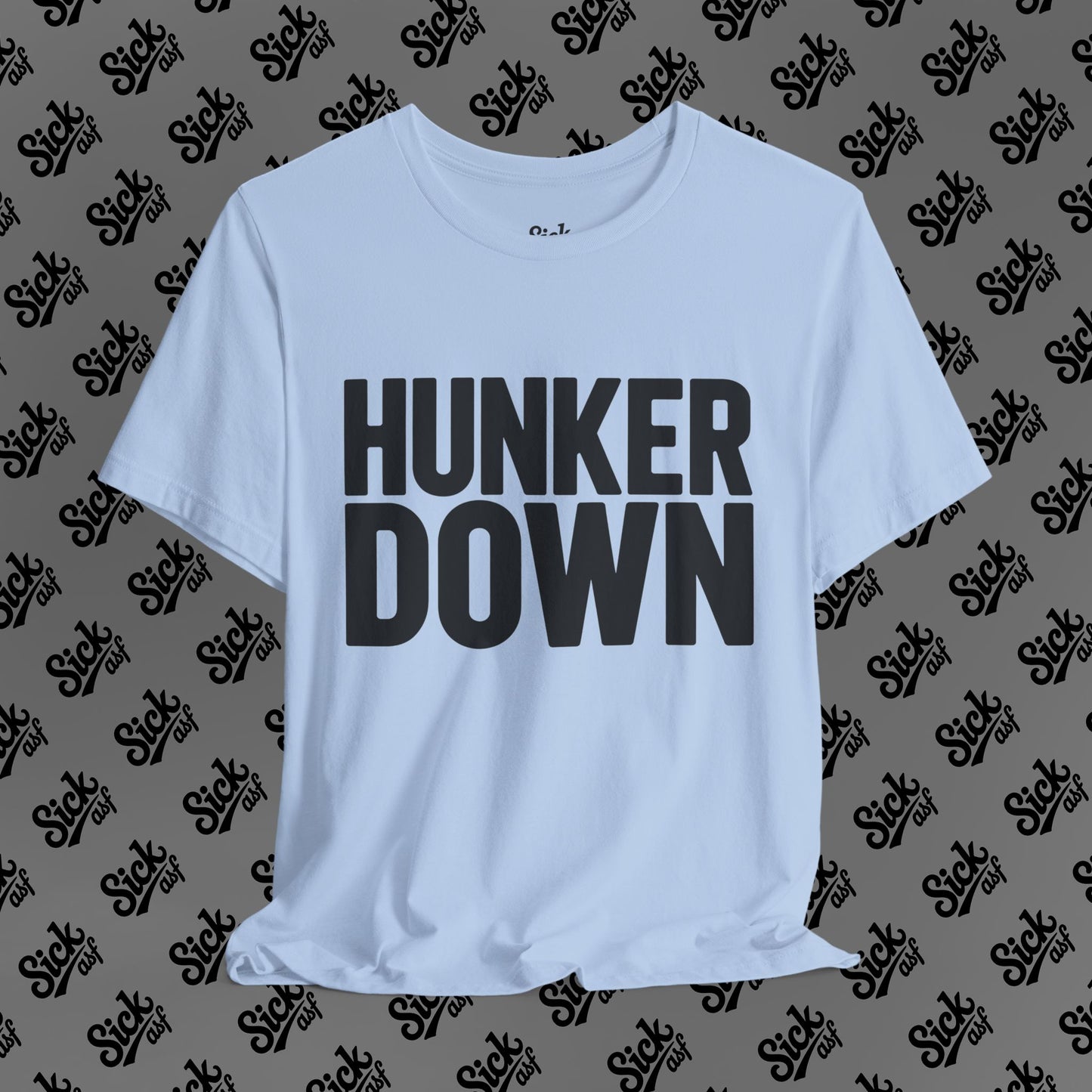 Hunker Down Tee