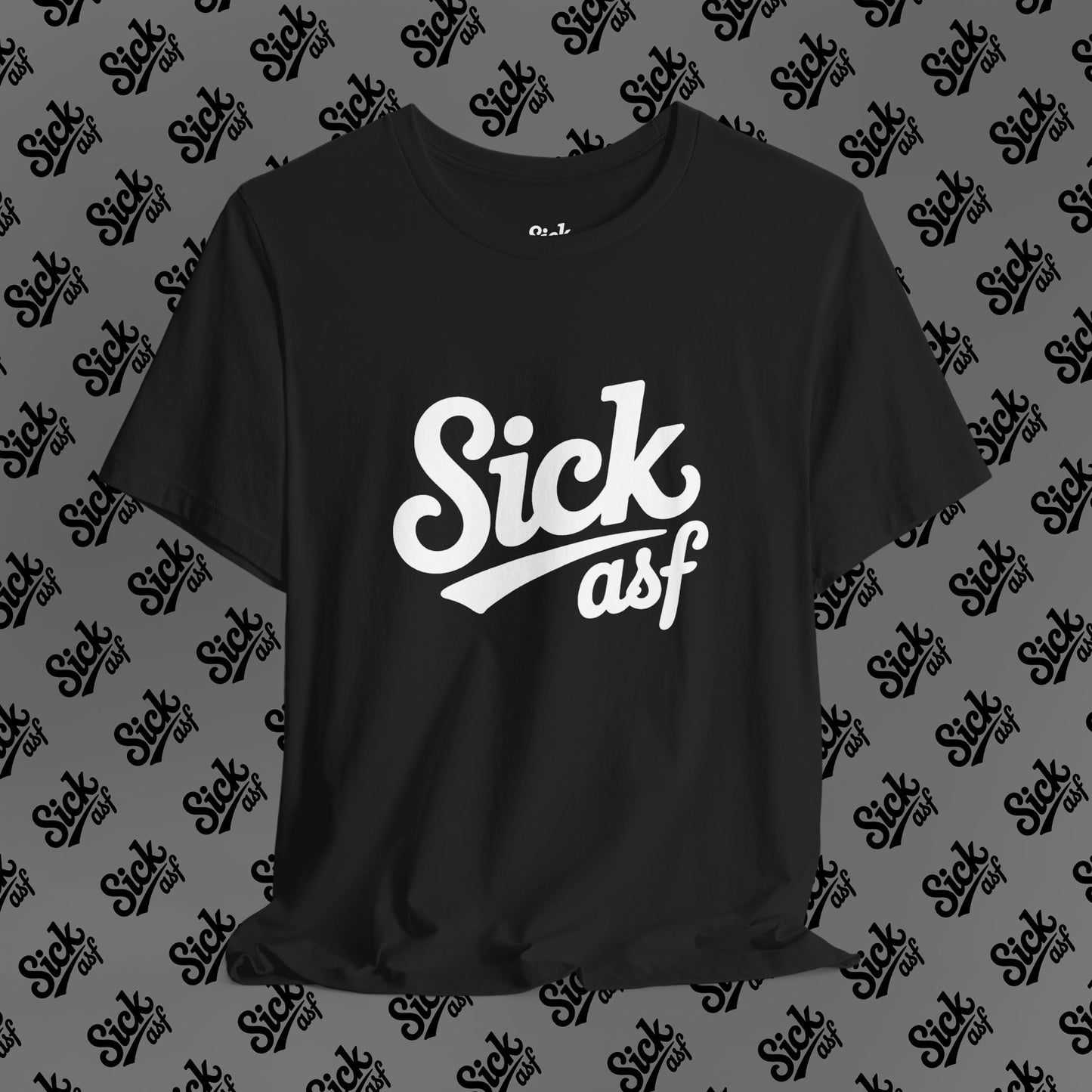 Sick ASF T-Shirt