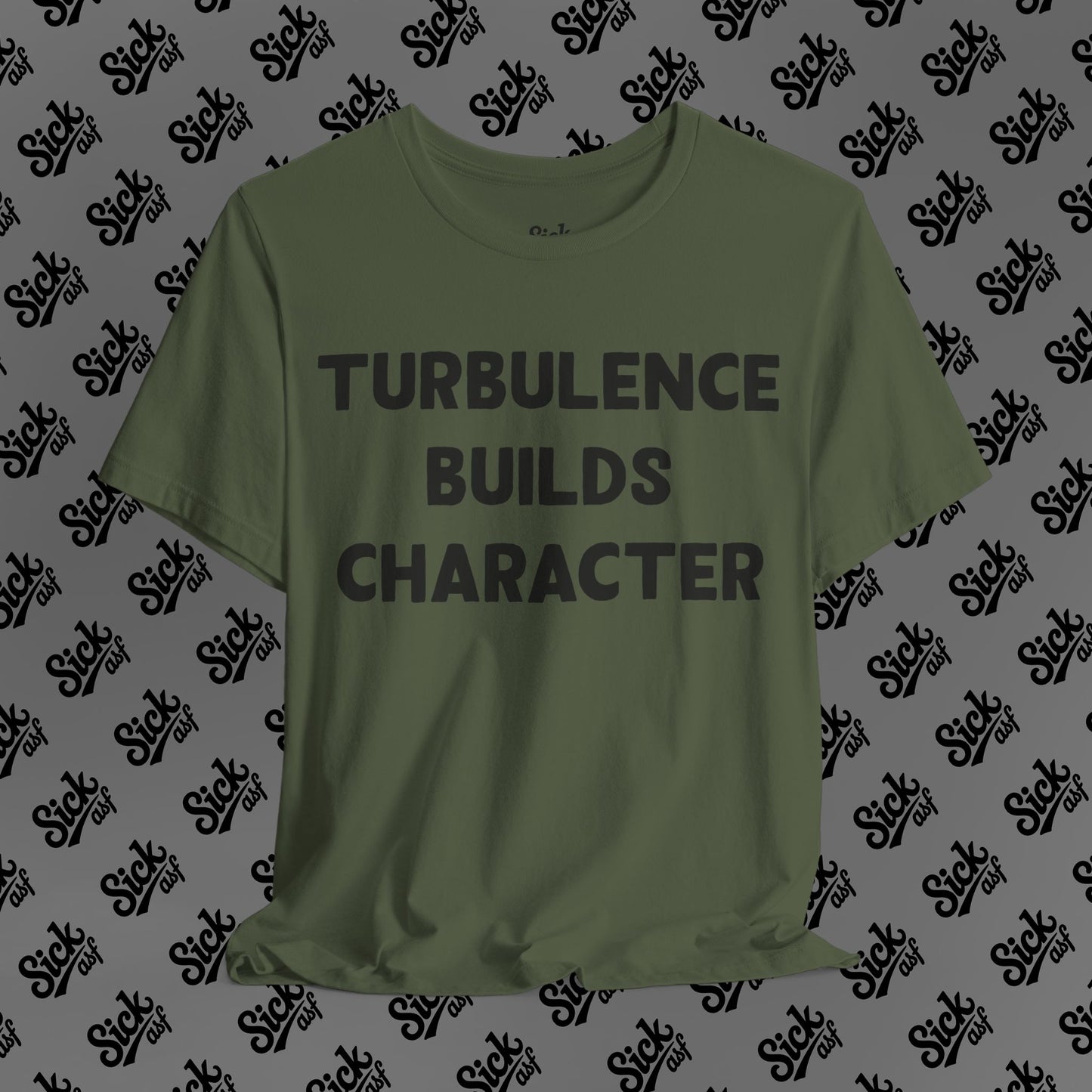 Turbulence Builds Character Tee